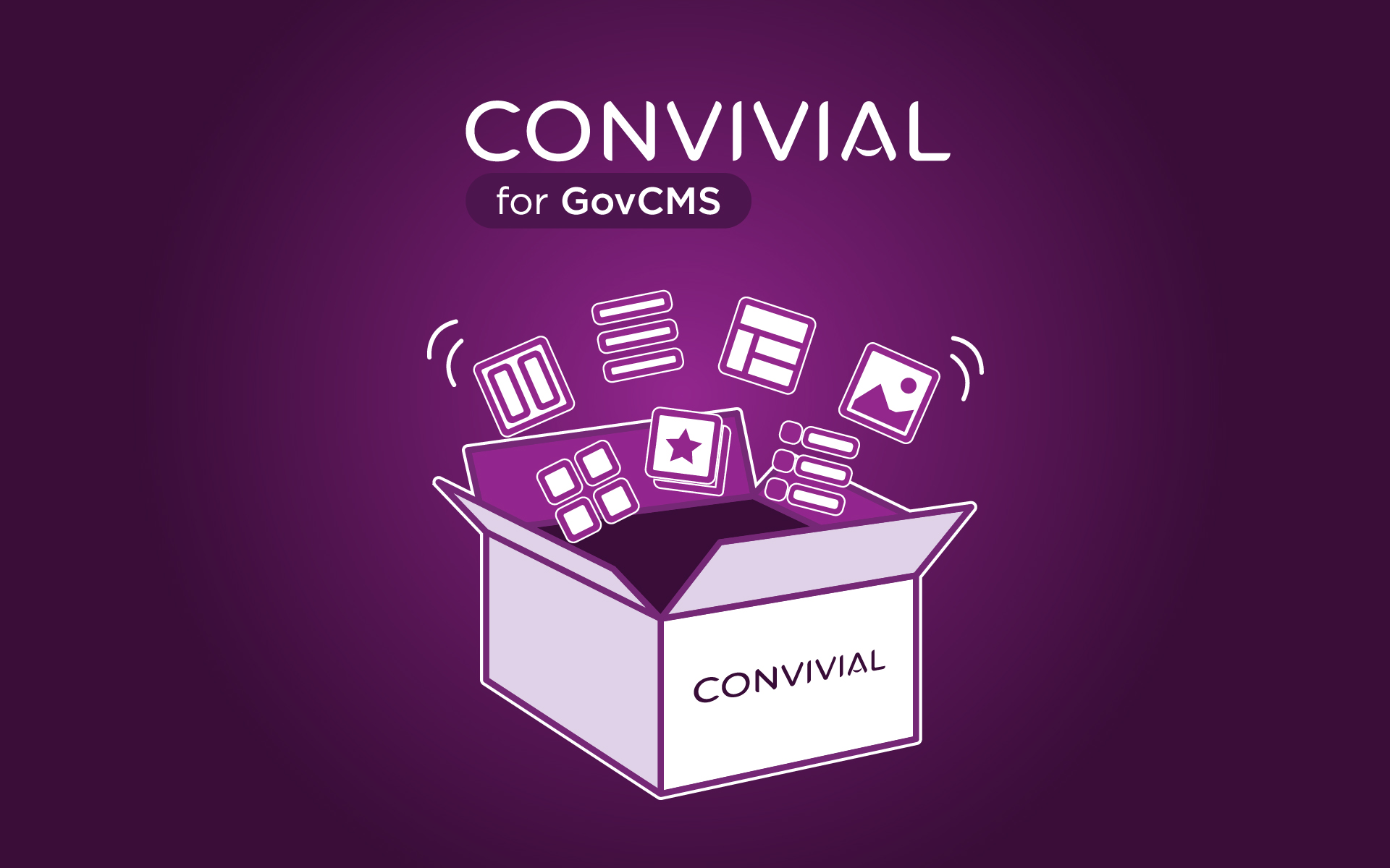Convivial for GovCMS - Your site up and running ASAP